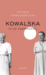 Kowalska. Ta od Dąbrowskiej - E-booki - biografie - miniaturka - grafika 1