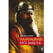 Historia świata - Poznańskie Hammurabi, król Babilonu - Mieroop Marc - miniaturka - grafika 1