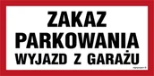 Tablice BHP - ND054 ZAKAZ PARKOWANIA WYJAZD Z GARAŻU, FN - FOLIA SAMOPRZYLEPNA; (400X200MM) - miniaturka - grafika 1
