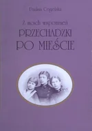 Biografie i autobiografie - Przechadzki po mieście - miniaturka - grafika 1