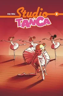 Komiksy są super! Studio tańca. Tom 2 - Rozrywka i humor - miniaturka - grafika 1