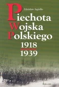 Historia Polski - Piechota Wojska Polskiego 1918-1939 - miniaturka - grafika 1