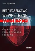 Militaria i wojskowość - Bezpieczeństwo wewnętrzne w Polsce - Andrzej Misiuk - miniaturka - grafika 1