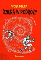 Książki podróżnicze - Annapurna Dziura w podróży - IWONA DZIURA - miniaturka - grafika 1