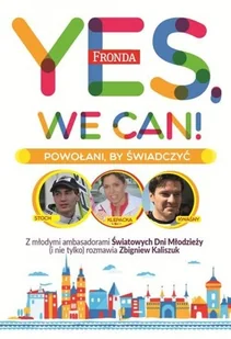 Fronda Yes we can. Powołani by świadczyć - Opracowanie zbiorowe, Opracowanie zbiorowe - Felietony i reportaże - miniaturka - grafika 2