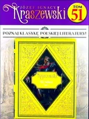 Czasopisma - Józef Ignacy Kraszewski Tom 51 - miniaturka - grafika 1