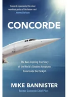 Pozostałe książki - Concorde: The thrilling account of history's most extraordinary airliner - miniaturka - grafika 1