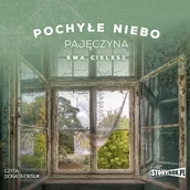 Audiobooki - literatura piękna - Pochyłe niebo. Tom 2. Pajęczyna Ewa Cielesz - miniaturka - grafika 1