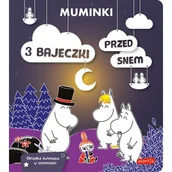 Wierszyki, rymowanki, piosenki - Muminki. 3 bajeczki przed snem - miniaturka - grafika 1
