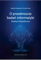 Felietony i reportaże - O przedmiocie badań informatyki Studium filozoficzne - miniaturka - grafika 1