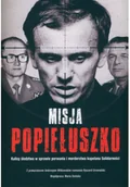 Wywiady, wspomnienia - Misja Popiełuszko - miniaturka - grafika 1