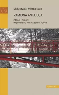 Ramiona Antajosa. Z teorii i historii... - Małgorzata Mikołajczak - Pomoce naukowe - miniaturka - grafika 1