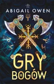 Fantasy - Gry bogów - Abigail Owen - miniaturka - grafika 1