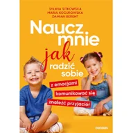 Poradniki hobbystyczne - Helion Naucz mnie jak radzić sobie z emocjami, komunikować się, znaleźć przyjaciół - miniaturka - grafika 1