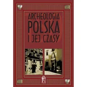 Archeologia - Archeologia Polska I Jej Czasy - M Brzostowicz - książka - miniaturka - grafika 1