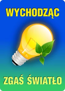 Tabliczka wychodząc zgaś światło - 20x28 cm - Tablice i flipcharty - miniaturka - grafika 1