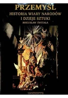 Książki o kulturze i sztuce - Przemyśl, historia wiary narodów... - miniaturka - grafika 1