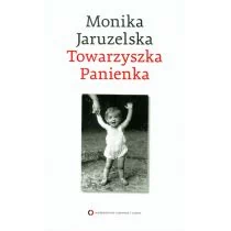 Czerwone i Czarne Monika Jaruzelska Towarzyszka Panienka - Biografie i autobiografie - miniaturka - grafika 1