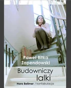 E-booki - literatura polska - Budowniczy Lalki. Hans Bellmer / Konfabulacja - miniaturka - grafika 1