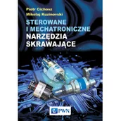 Technika - Sterowane i mechatroniczne narzędzia skrawające - miniaturka - grafika 1