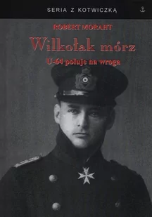 Wilkołak mórz - Robert Moraht - Historia Polski - miniaturka - grafika 2