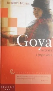 Wielkie biografie Tom 17 Goya artysta i jego czas - Biografie i autobiografie - miniaturka - grafika 1