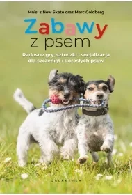 Zabawy z psem. Radosne gry, sztuczki i socjalizacja dla szczeniąt i dorosłych psów - Mnisi z New Skete, Marc Goldberg - Rośliny i zwierzęta - miniaturka - grafika 1