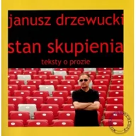 Felietony i reportaże - FORMA Drzewudzki Janusz Stan skupienia - miniaturka - grafika 1