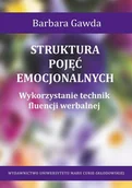 Psychologia - UMCS Wydawnictwo Uniwersytetu Marii Curie-Skłodows Struktura pojęć emocjonalnych. Wykorzystanie technik fluencji werbalnej Barbara Gawda - miniaturka - grafika 1