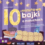 Audiobooki dla dzieci i młodzieży - 10-minutowe bajki o maluchach - miniaturka - grafika 1