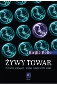 Felietony i reportaże - Żywy towar. Przemysł surogacji - handel ludźmi... - Birgit Kelle - miniaturka - grafika 1