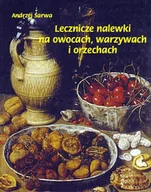 E-booki - kuchnia i diety - Lecznicze nalewki na owocach, warzywach i orzechach - miniaturka - grafika 1