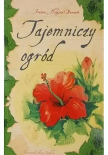 Skrzat Tajemniczy ogród - Frances Hodgson-Burnett - Lektury szkoła podstawowa - miniaturka - grafika 3
