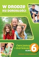 Podręczniki dla szkół podstawowych - Rubikon Teresa Król W drodze ku dorosłości. Klasa 6. Ćwiczenia i materiały - miniaturka - grafika 1