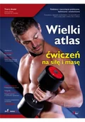 Biografie i autobiografie - Wielki atlas ćwiczeń na siłę i masę - miniaturka - grafika 1