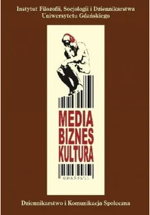 Media Biznes Kultura Tom II - Książki o kulturze i sztuce - miniaturka - grafika 1
