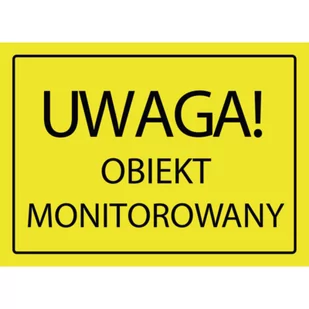 Oznaczenie "Uwaga obiekt monitorowany" 24 x 33 - Numery na dom - miniaturka - grafika 1