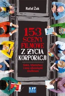 E-booki - literatura polska - 153 sceny filmowe z życia korporacji. Seks, kłamstwa i inne obowiązki służbowe - miniaturka - grafika 1