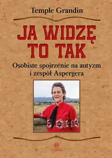 Grandin Temple Ja widzę to tak - Pedagogika i dydaktyka - miniaturka - grafika 1