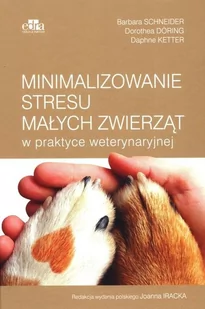 Minimalizowanie stresu małych zwierząt w praktyce weterynaryjnej - Książki medyczne - miniaturka - grafika 2