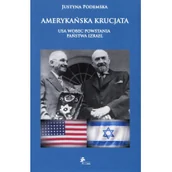 Historia świata - Amerykańska krucjata USA wobec powstania państwa Izrael Justyna Podemska - miniaturka - grafika 1