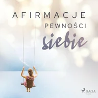 Audiobooki - poradniki - Afirmacje pewności siebie – wersja dla mężczyzn - miniaturka - grafika 1