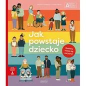 Książki edukacyjne - Jak powstaje dziecko. Akademia mądrego dziecka. Chcę wiedzieć więcej - miniaturka - grafika 1