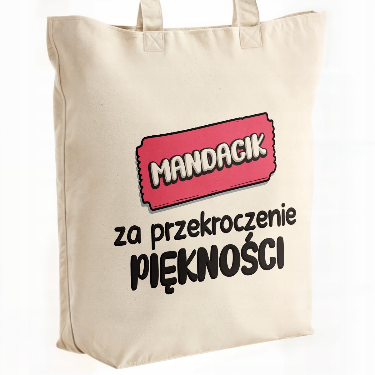Torba bawełniana premium Mandacik Za Przekroczenie Piękności Prezent
