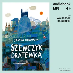 Szewczyk Dratewka Janina Porazińska MP3) - Audiobooki dla dzieci i młodzieży - miniaturka - grafika 1