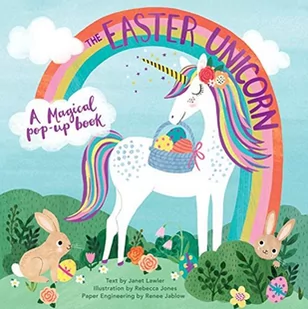 Janet Lawler; Renee Jablow The Easter Unicorn A Magical Pop-Up Book - Obcojęzyczne książki dla dzieci i młodzieży - miniaturka - grafika 1