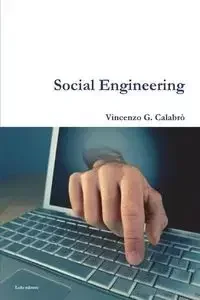 Lulu Press, Inc. Social Engineering - Vincenzo G. Calabro' - Obcojęzyczne książki informatyczne - miniaturka - grafika 1
