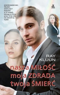 Nasza miłość Moja zdrada Twoja śmierć - Biografie i autobiografie - miniaturka - grafika 1