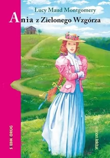 Maud Montgomery Lucy Ania z Zielonego Wzgórza - Lektury szkoła podstawowa - miniaturka - grafika 2
