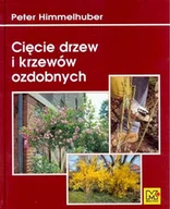 Poradniki hobbystyczne - Cięcie drzew i krzewów ozdobnych - miniaturka - grafika 1